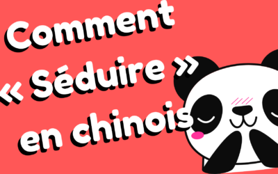 Comment draguer en chinois – 3 règles simples à connaître pour savoir si elle t’apprécie !