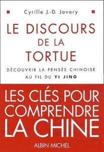 #5 Le Discours de la Tortue - Découvrir la pensée chinoise au fil du Yi-Jing