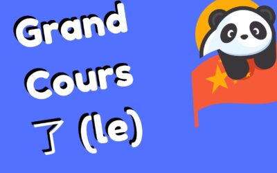 La particule 了 (le) : la clé pour comprendre 90% du chinois parlé